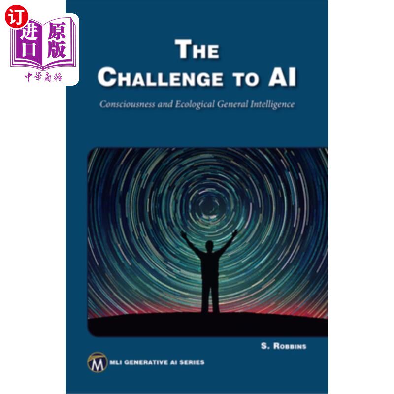 海外直订The Challenge to AI: Consciousness and Ecological General Intelligence 对人工智能的挑战：意识和生态通用智能