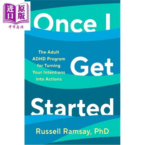 一旦开始 ADHD康复计划 助您成长 茁壮成长 J.罗素·拉姆齐  Once I Get Started 英文原版 Russell Ramsay【中商原版】