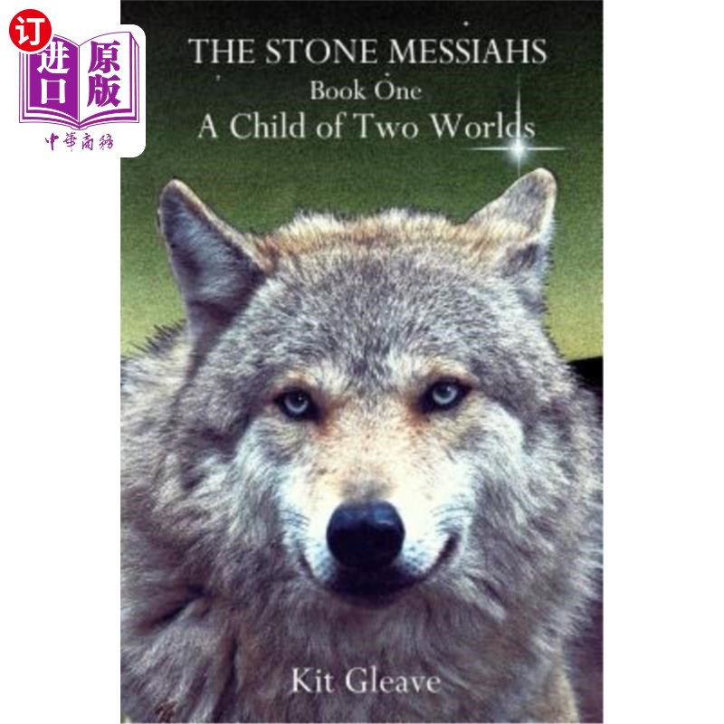海外直订The Stone Messiahs - Book One - A Child of Two Worlds 石头弥赛亚-第1卷-两个世界的孩子