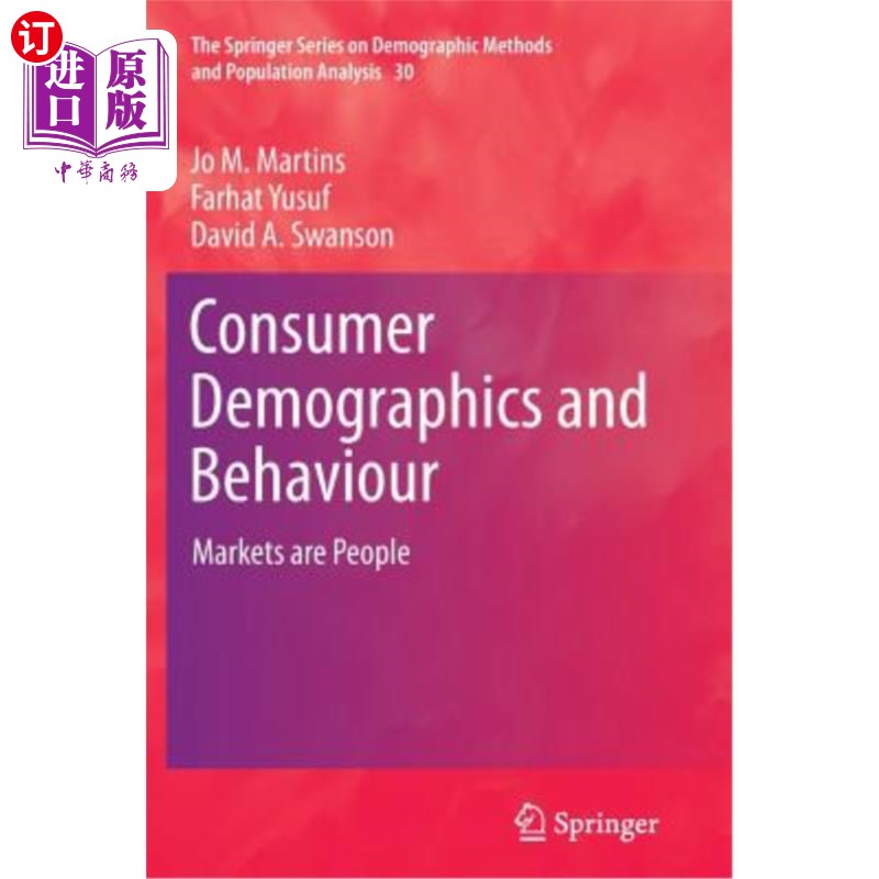 海外直订Consumer Demographics and Behaviour: Markets Are People 消费者人口统计和行为：市场就是人