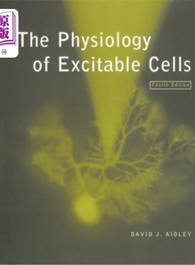 海外直订The Physiology of Excitable Cells 兴奋细胞的生理学