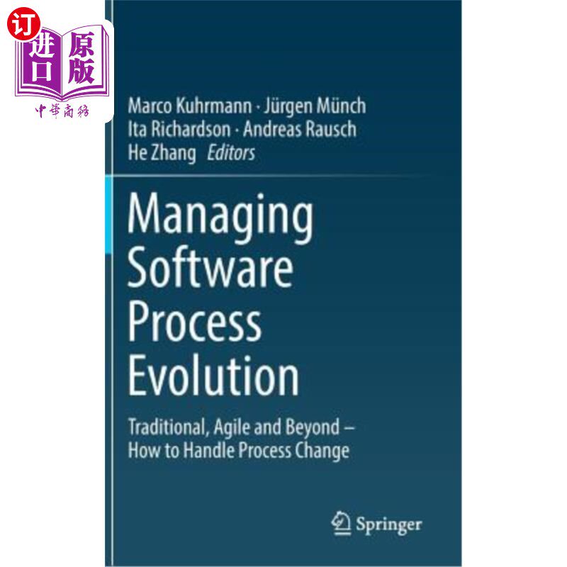 海外直订Managing Software Process Evolution: Traditional, Agile and Beyond - How to Hand 管理软件过程演化:传统、敏捷和