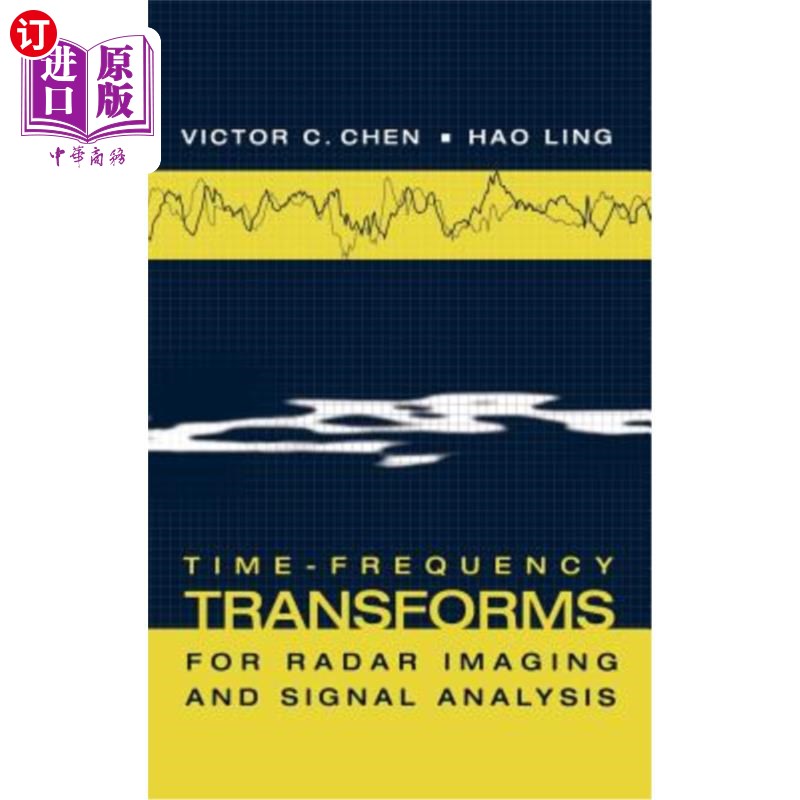 海外直订Time-Frequency Transforms for Radar Imaging and Signal Analysis 用于雷达成像和信号分析的时频变换