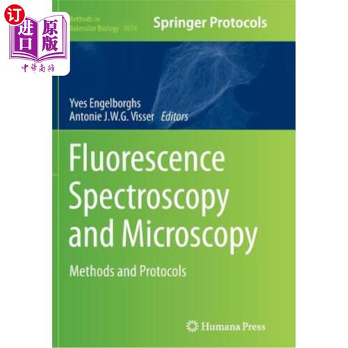 海外直订医药图书Fluorescence Spectroscopy and Microscopy: Methods and Protocols 荧光光谱和显微镜:方法和协议