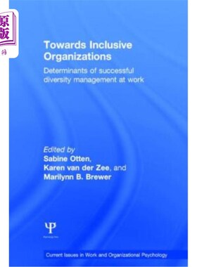 海外直订Towards Inclusive Organizations: Determinants of Successful Diversity Management 走向包容性组织：工作中成功
