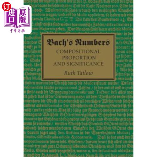 海外直订Bach's Numbers: Compositional Proportion and Significance 巴赫的数字:构成比例与意义