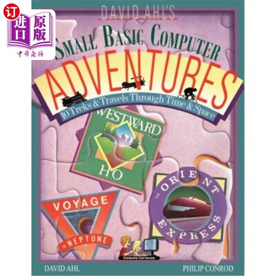 海外直订David Ahl's Small Basic Computer Adventures - 25th Annivesary Edition - 10 Treks David Ahl的