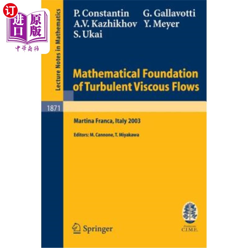 海外直订Mathematical Foundation of Turbulent Viscous Flows: Lectures Given at the C.I.M.湍流粘性流的数学基础:2003