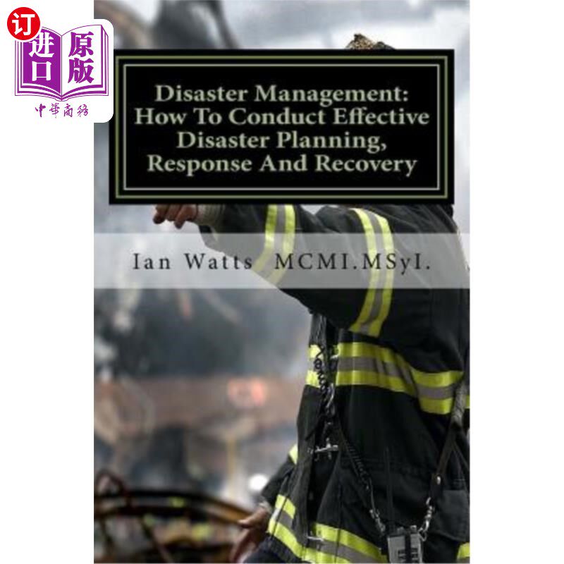 海外直订医药图书Disaster Management: An Introduction In How To Conduct Effective Disaster Planni 灾难管理：如何进行