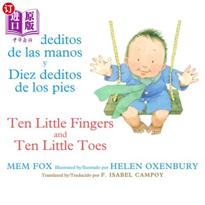 海外直订Ten Little Fingers & Ten Little Toes/Diez Deditos de Las Manos Y Pies: Bilingual 十个小指头和十个小脚趾/Die