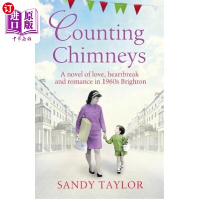 海外直订Counting Chimneys: A novel of love, heartbreak and romance in 1960s Brighton 数烟囱：60年代布莱顿的爱情、心