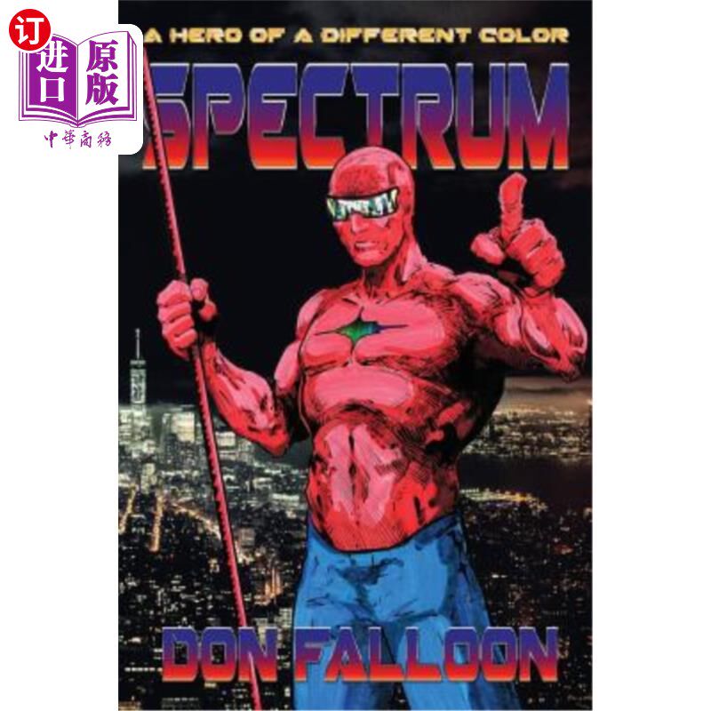 海外直订Spectrum: A Hero of a Different Color 光谱：一个不同颜色的英雄