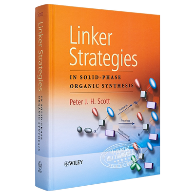 现货 固相有机合成的链接者策略 Linker Strategies In Solid Phase Organic Synthesis Peter Scott 英文原版【中商原版】wiley
