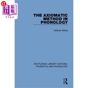海外直订The Axiomatic Method in Phonology 音系学中的公理化方法