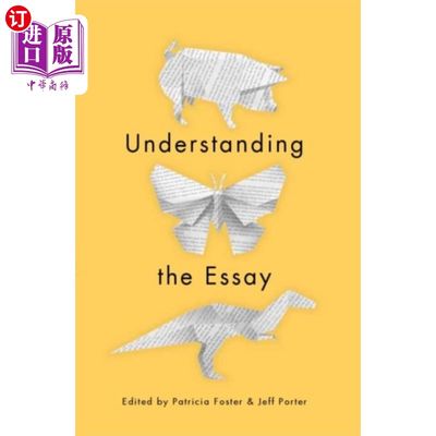 海外直订Understanding the Essay 理解文章