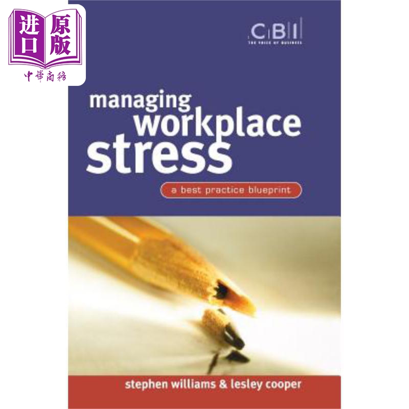 管理工作压力 佳实践蓝图 Managing Workplace Stress: A Best Practice Blueprint STEPHEN WILLIAMS 英文原版 中商原版