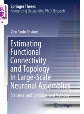 海外直订医药图书Estimating Functional Connectivity and Topology in Large-Scale Neuronal Assembli 估计大规模神经元组