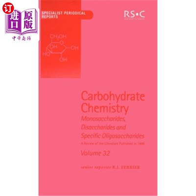 海外直订Carbohydrate Chemistry: Volume 32 碳水化合物化学：第32卷