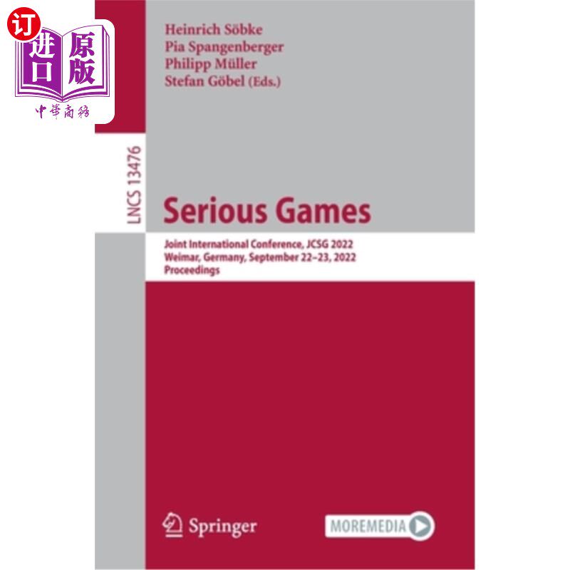 海外直订Serious Games: Joint International Conference, Jcsg 2022, Weimar, Germany, Septe 严肃游戏:联合国际会议，Jcs