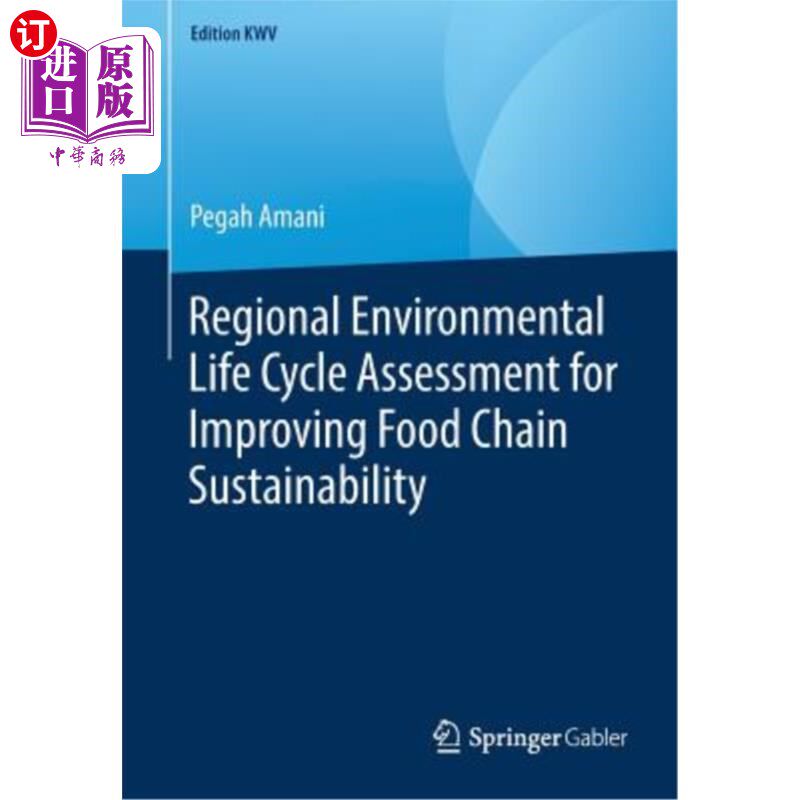 海外直订Regional Environmental Life Cycle Assessment for Improving Food Chain Sustainabi 改善食物链可持续性的区域环
