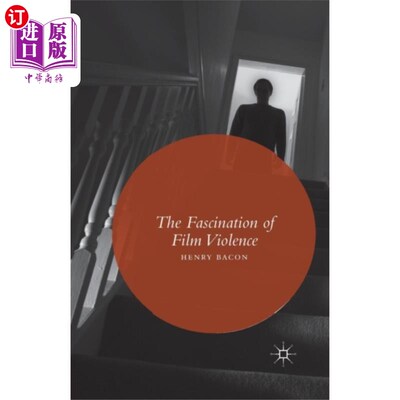 海外直订Fascination of Film Violence 电影暴力的魅力