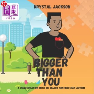 conversation black Than 比你伟大：与我患有自闭症 对话 海外直订Bigger Autism with You who son 黑人儿子 has