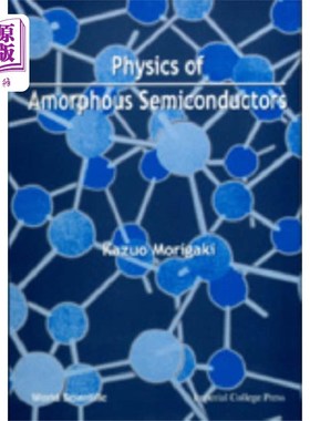 海外直订Physics Amorphous Semiconductors 非晶半导体物理