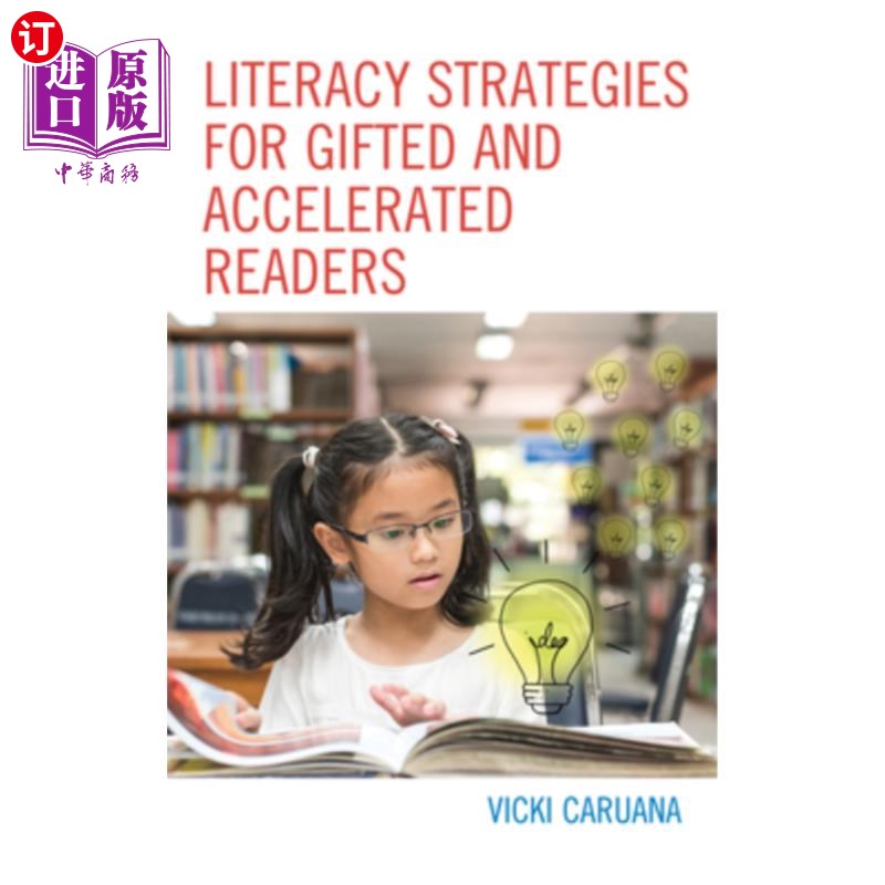 海外直订Literacy Strategies for Gifted and Accelerated Readers: A Guide for Elementary a