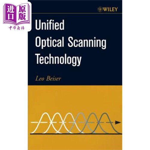 现货 统一光学扫描技术 Unified Optical Scanning Technology 英文原版 Leo Beiser 中商原版