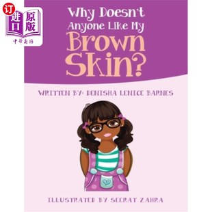 Anyone Like 为什么没有人喜欢我 Doesn 棕色皮肤? Skin? Brown 海外直订Why
