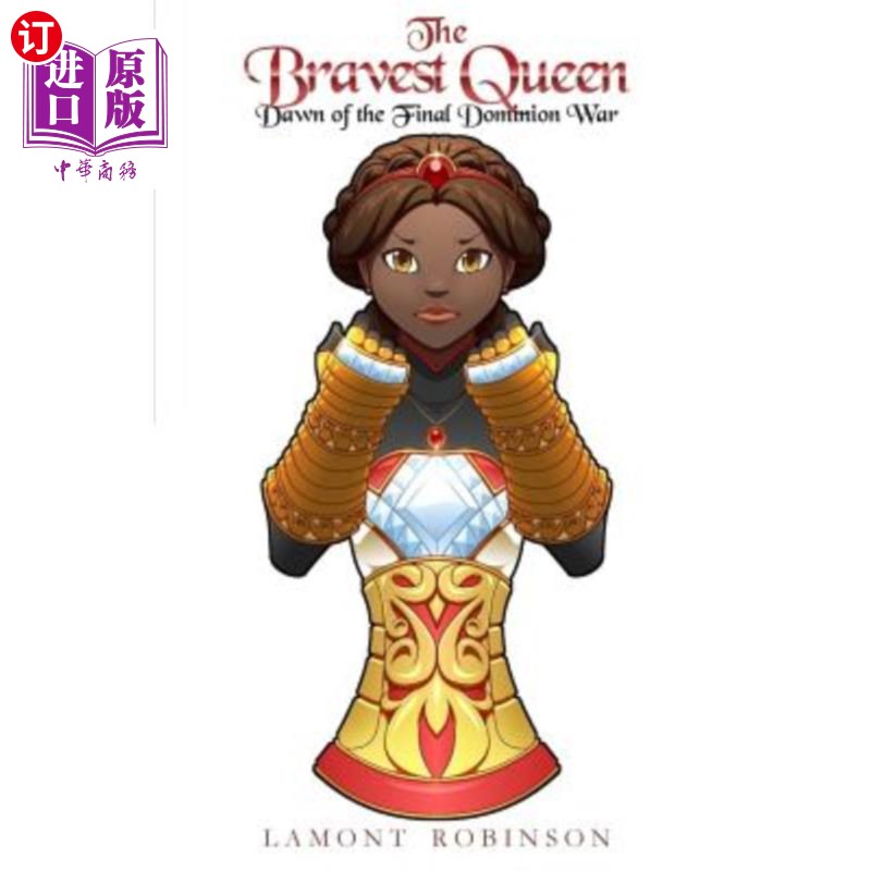 海外直订The Bravest Queen: Dawn of the Final Dominion War 勇敢的女王：终末统治权战争的黎明