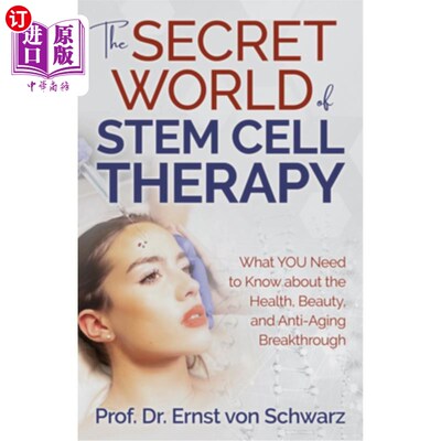 海外直订医药图书The Secret World of Stem Cell Therapy: What You Need to Know about the Health, B 干细胞治疗的秘密世