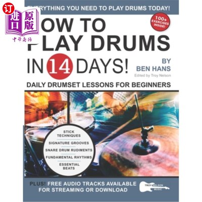 海外直订How to Play Drums in 14 Days: Daily Drumset Lessons for Beginners 如何在14天内打鼓:初学者每日鼓点课