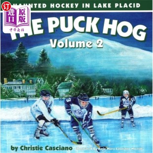 海外直订The Puck Hog: Haunted Hockey in Lake Placid, Volume 2 《冰球猪:普莱西德湖闹鬼冰球》二卷
