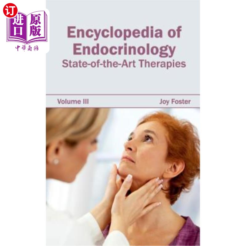 海外直订医药图书Encyclopedia of Endocrinology: Volume III (State-Of-The-Art Therapies) 内分泌学百科全书：第三卷（最