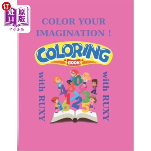 海外直订Color your Imagination !: Color and Learn with Ruxy: Book with Interactive and C 色彩你的想象力！：色彩和学