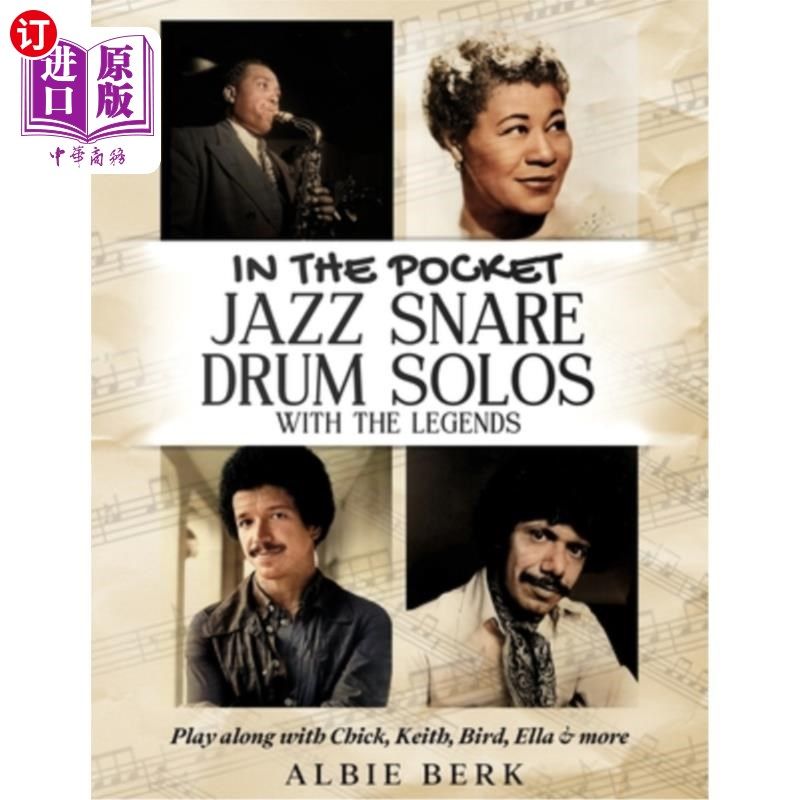 海外直订In the Pocket - Jazz Snare Drum Solos with the Legends: Play along with Chick, K 在口袋-爵士小鼓独奏与传奇,书籍/杂志/报纸,进口教材/考试类/工具书类原版书,淘宝优惠券,粉丝福利购,淘宝优惠卷