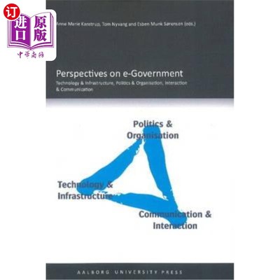 海外直订Perspectives on E-Government: Technology & Infrastructure, Politics & Organisati 电子政务展望:技术与基础设