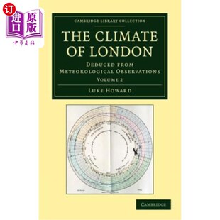 海外直订The Climate of London: Deduced from Meteorological Observations 伦敦的气候：从气象观测推断