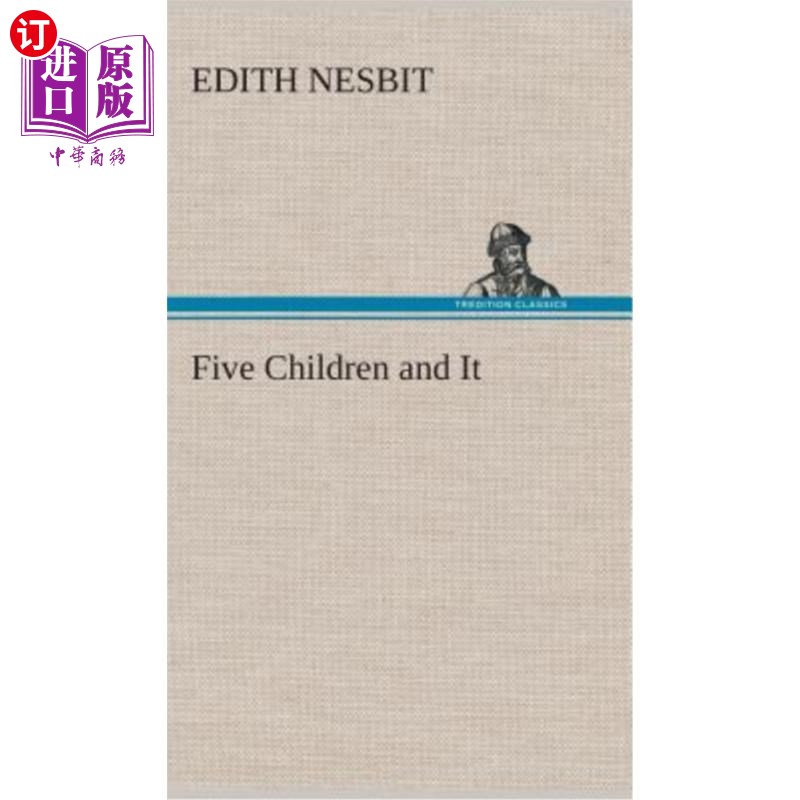 海外直订Five Children and It 五个孩子和它