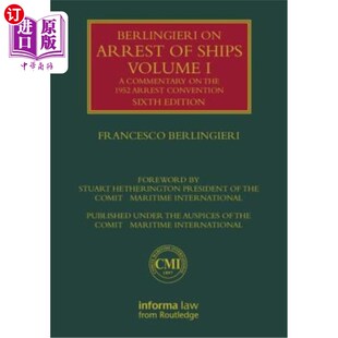 海外直订Berlingieri on Arrest of Ships Volume I: A Commentary on the 1952 Arrest Convent 贝林杰里论扣押船舶第一卷: