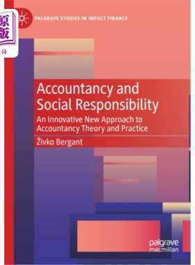 海外直订Accountancy and Social Responsibility: An Innovative New Approach to Accountancy 会计与社会责任:会计理论与