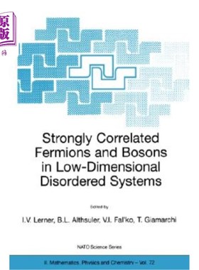 海外直订Strongly Correlated Fermions and Bosons in Low-Dimensional Disordered Systems 低维无序系统中的强相关费米子