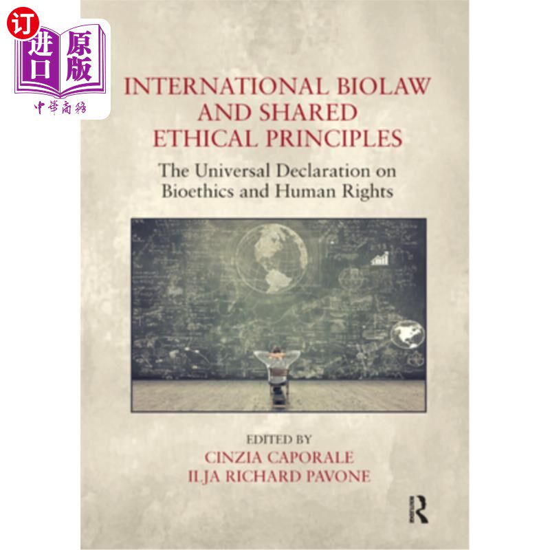 海外直订医药图书International Biolaw and Shared Ethical Principles: The Universal Declaration on 国际生物法和共同伦