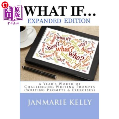 海外直订What If...: A Year's Worth of Challenging Writing Prompts (Writing Prompts & Exe 如果…怎么办。。。：一年的