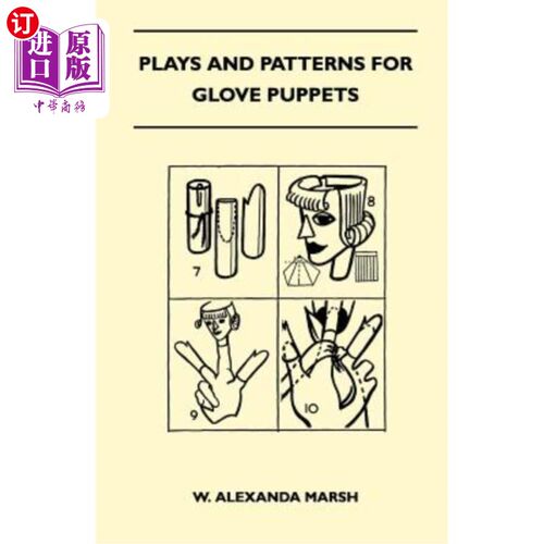 海外直订Plays and Patterns for Glove Puppets 手套木偶的戏和模式
