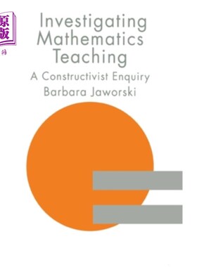 海外直订Investigating Mathematics Teaching: A Constructivist Enquiry 探究性数学教学：建构主义探究