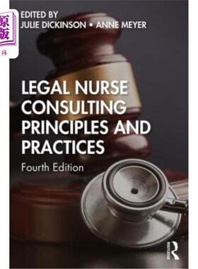海外直订Legal Nurse Consulting Principles and Practices 法律护士咨询原则与实践
