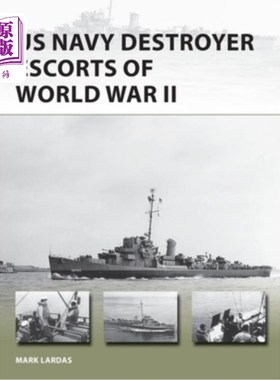海外直订US Navy Destroyer Escorts of World War II 第二次世界大战美国海军驱逐舰护卫舰