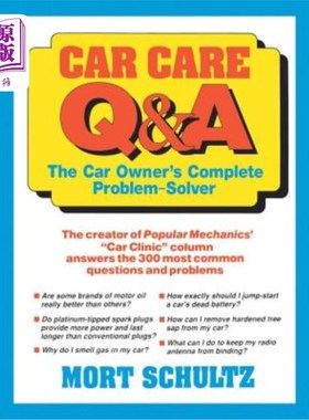 海外直订Car Care Q&A: The Auto Owner's Complete Problem-Solver 汽车保养问答：车主的全面问题解决方案
